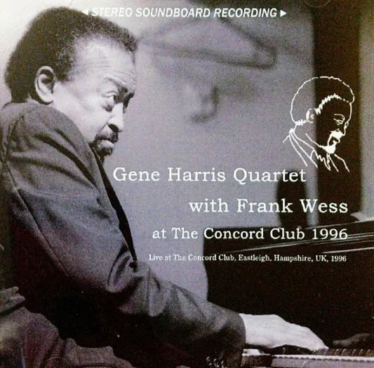 Gene Harris Quartet with Frank Wess / Fat The Concord Club 1996 STEREO SOUNDBOARD (1CDR)