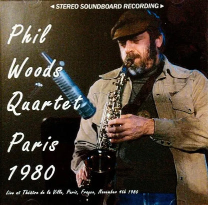 PHIL WOODS QUARTET / París 1980 ESTÉREO SOUNDBOARD (1 CDR)