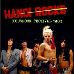 HANOI ROCKS / KUUSROCK FESTIVAL 1983 (1CDR)