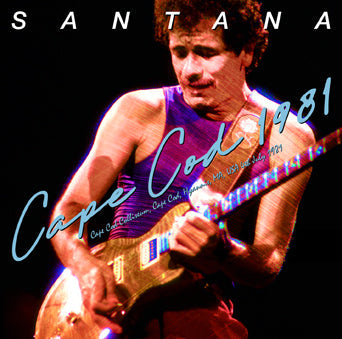SANTANA / CAPE COD 1981 STEREO SOUNDBOARD (2CDR)