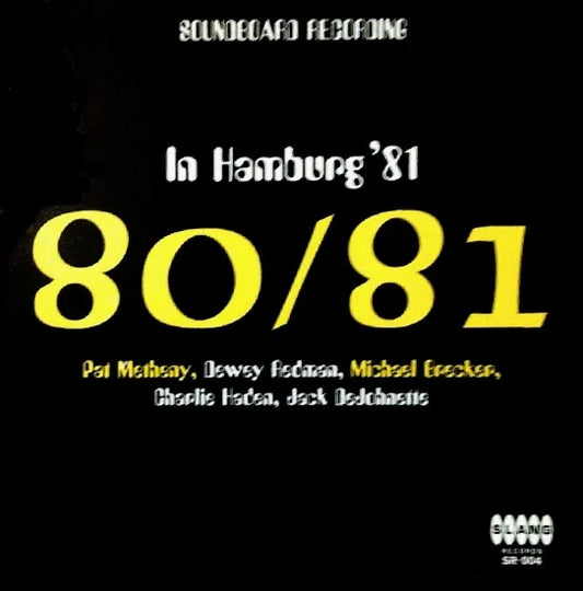 Pat Metheny “80/81" Band / In Hamburg ‘81 SOUNDBOARD (2CDR)