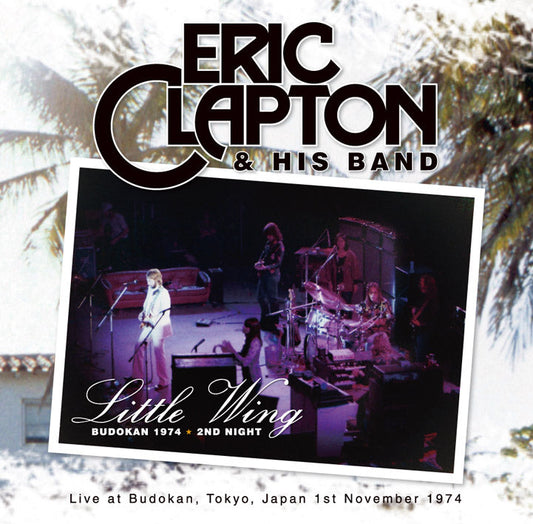 ERIC CLAPTON / LITTLE WING: BUDOKAN 1974 2ND NIGHT (2CD)