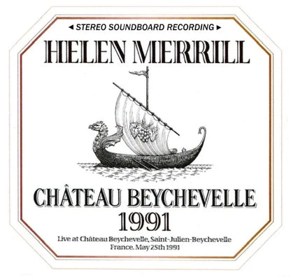 HELEN MERRILL / CHATEAU BEYCHEVELLE 1991 STEREO SOUNDBOARD (1CDR)