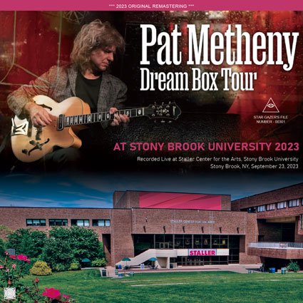 PAT METHENY / DREAM BOX TOUR AT STONY BROOK UNIVERSITY 2023 (2CDR)