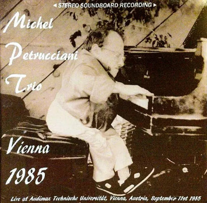 Michel Petrucciani Trio / Viena 1985 ESTÉREO SOUNDBOARD (1 CDR)
