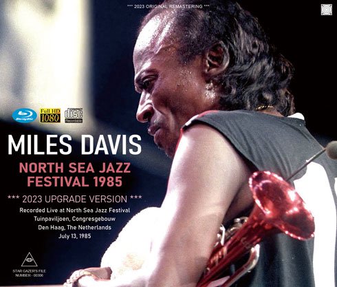 MILES DAVIS / 2023 UPGRADE VERSION NORTH SEA JAZZ FESTIVAL 1985 (2CDR+1BDR)