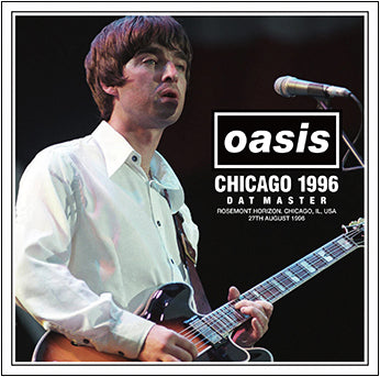 OASIS / CHICAGO 1996 DAT MASTER (2 CD)