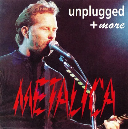 METALLICA / UNPLUGGED + MORE (1CDR)