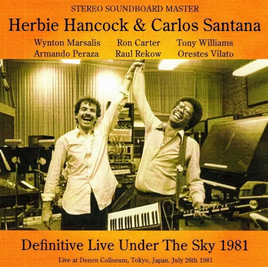 Herbie Hancock & Carlos Santana / Definitive Live Under The Sky 1981 STEREO SOUNDBOARD (2CDR)