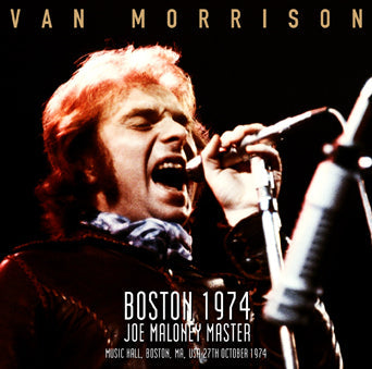VAN MORRISON / BOSTON 1974 JOE MALONEY MASTER (2 CD)