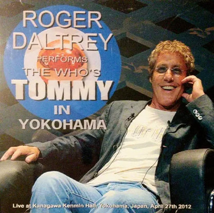 ROGER DALTREY / Performs The Who's Tommy and More in Yokohama (2CDR)