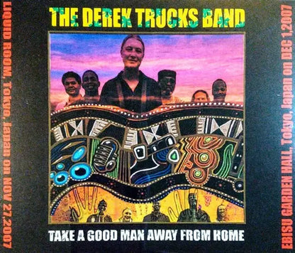 THE DEREK TRUCKS BAND / TAKE A GOOD MAN AWAY FROM HOME (3CDR)