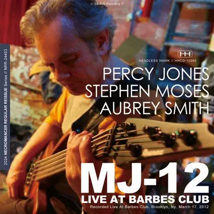 PERCY JONES / MJ-12 DAL VIVO AL BARBES CLUB 2012 (1CDR)