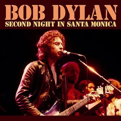 BOB DYLAN / SECOND NIGHT IN SANTA MONICA (2CD)