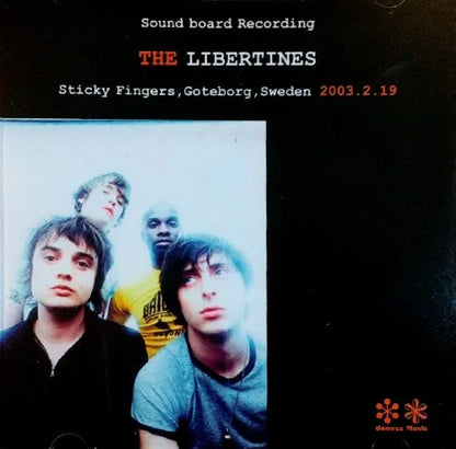 THE LIBERTINES / Sticky Fingers, Goteborg, Sweden SOUNDBOARD (1CDR)