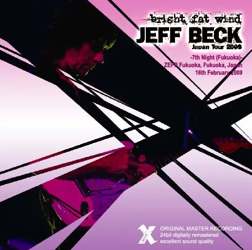 Jeff Beck / bright fat wind (“2009 Japan tour” 7th night in Fukuoka) (2CDR)