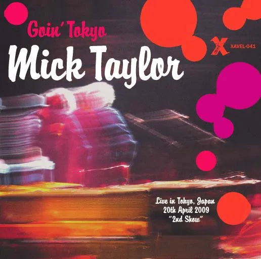 Mick Taylor / Goin’ Tokyo Live in Tokyo 2009 (2CDR)