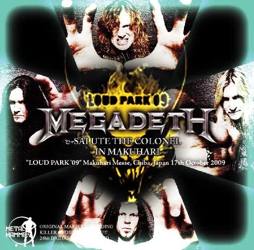MEGADETH / Salute The Colonel In Makuhari Loud Park 09 (2CDR)