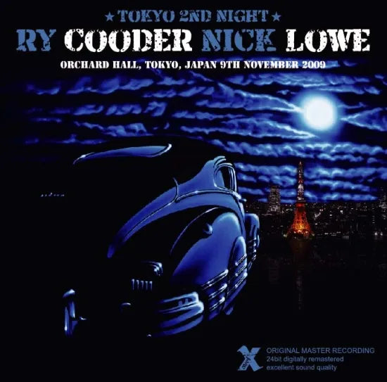 Ry Cooder & Nick Lowe / 2009 Tokyo 2nd Night (2CDR)