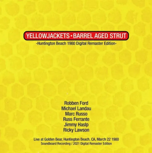 Yellowjackets / Barrel Aged Strut Huntington Beach 1980 Digital Remastered (1CDR)