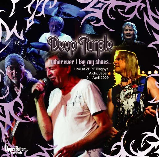 DEEP PURPLE / Wherever I Lay My Shoes… Japan tour 2009 Nagoya (2CDR)