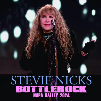 STEVIE NICKS / BOTTLEROCK NAPA VALLEY 2024 (2CDR)