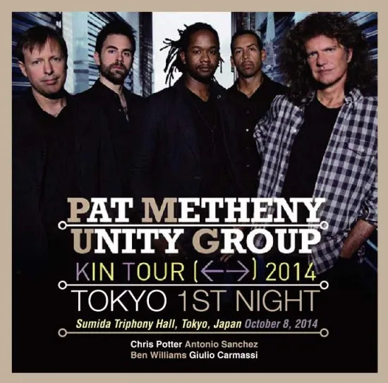 Pat Metheny Unity Group / Tokyo 1st Night 2014 (2CDR)