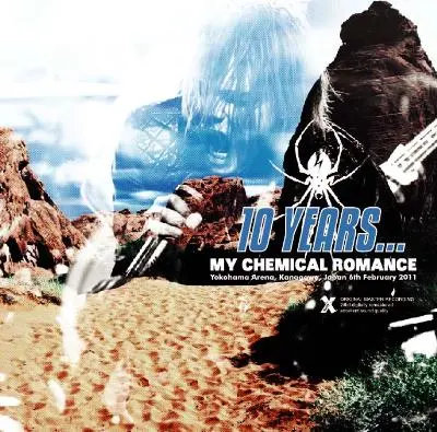 MY CHEMICAL ROMANCE / 10 YEARS... 2011 YOKOHAMA 2nd NIGHT (2CDR)