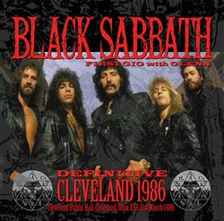 BLACK SABBATH / DEFINITIVE CLEVELAND 1986: FIRST GIG WITH GLENN (2CD+1DVDR)