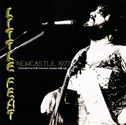 LITTLE FEAT / NEWCASTLE 1977 STEREO SOUNDBOARD (2CD)