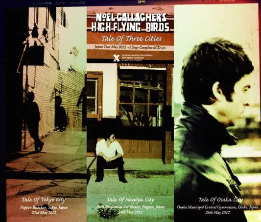 Noel Gallagher's High Flying Birds / Tale Of Three Cities Live in Japan 2012 (6CDR)