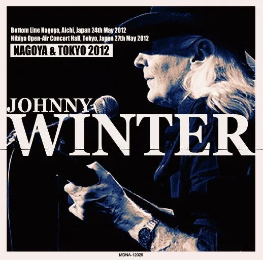 Johnny Winter / Nagoya & Tokyo 2012 (2CDR)