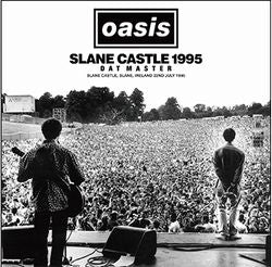 OASIS / CASTILLO DE SLANE 1995 DAT MASTER (1 CD + 1 CDR)