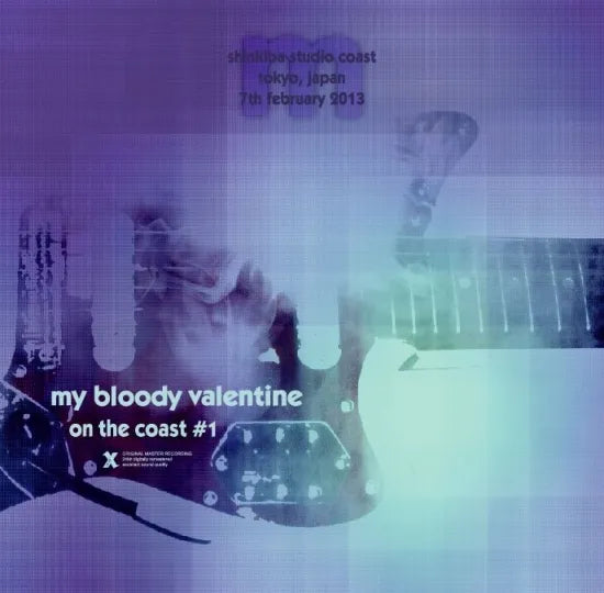 My Bloody Valentine / On The Coast #1 -Live in Japan 2013 (2CDR)