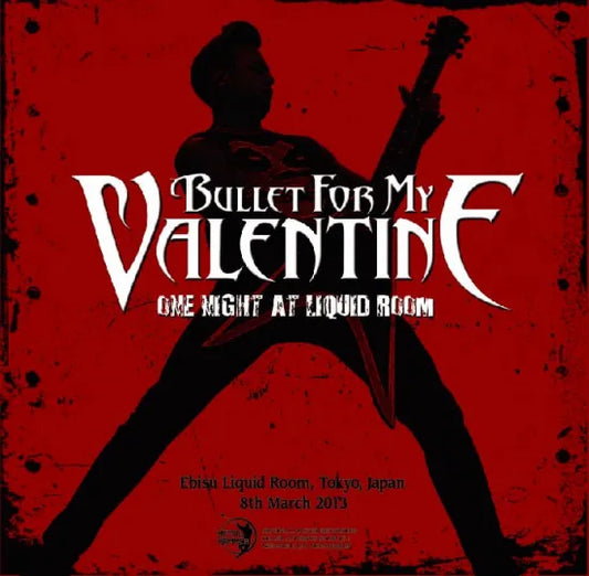 Bullet For My Valentine / One Night At Liquid Room Live in Japan 2013 (1CDR)