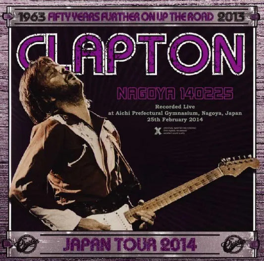 Eric Clapton / Nagoya 140225 Live in Japan 2014 (2CDR)