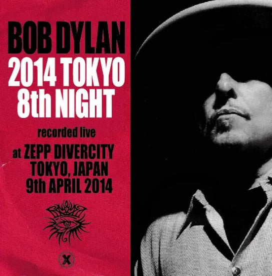 Bob Dylan / 2014 Tokyo 8th Night (2CDR)