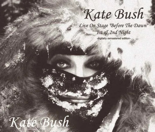 Kate Bush / Live On Stage "Before The Dawn" 1st & 2nd Night digitally remaster (6CDR+1DVDR)