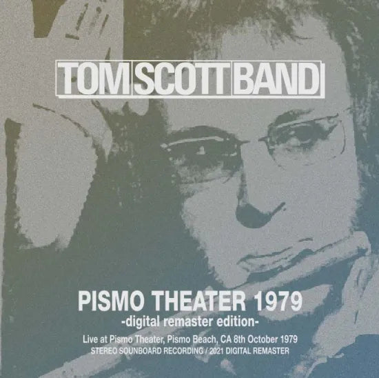 Tom Scott Band / Pismo Theater 1979 Digital Remaster Edition (1CDR)