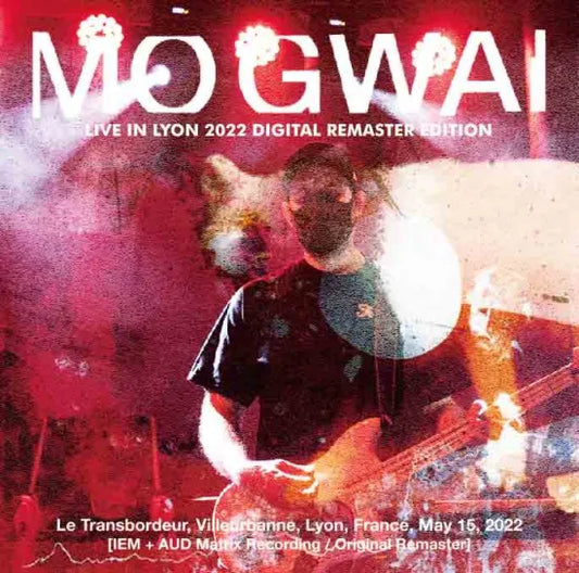 Mogwai / Live in Lyon 2022 Digital Remaster Edition (2CDR)