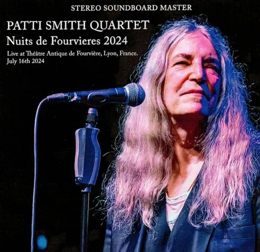 Patti Smith Quartet / Nuits de Fourvieres 2024 STEREO SOUNDBOARD (1CDR)