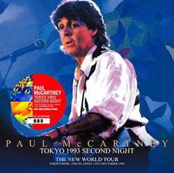 PAUL McCARTNEY / TOKYO 1993 SECOND NIGHT 2nd Press (2CD)