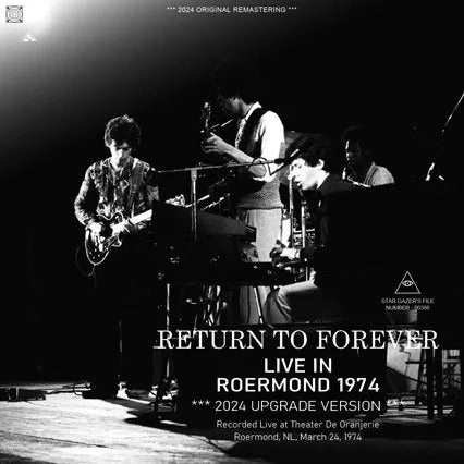 RETURN TO FOREVER / LIVE IN ROERMOND 1974 - 2024 UPGRADE VERSION SOUNDBOARD (1CDR)