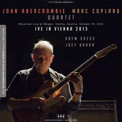 JOHN ABERCROMBIE MARC COPLAND QUARTET / LIVE IN VIENNA 2013 (2CDR)