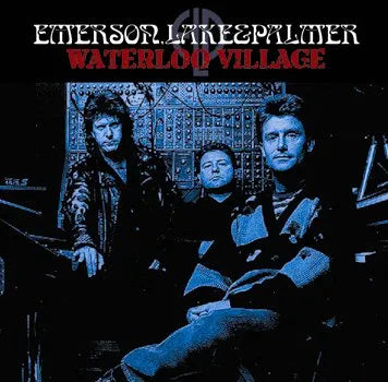 EMERSON LAKE &amp; PALMER / WARTERLOO VILLAGE Caja de resonancia (1 CD)