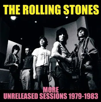THE ROLLING STONES / MORE UNRELEASED SESSIONS 1979-1983 (1CDR)