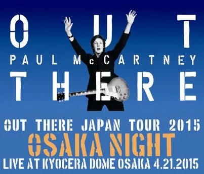 PAUL McCARTNEY / OUT THERE IN JAPAN 2015 NOTTE DI OSAKA (3CDR)