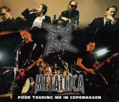 METALLICA / POOR TOURING ME IN COPENHAGEN SOUNDBOARD (2CDR+DVDR)