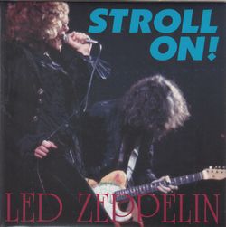LED ZEPPELIN / STROLL ON! (1CD)