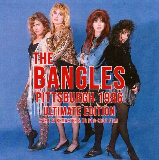 THE BANGLES / PITTSBURGH 1986 EDICIÓN DEFINITIVA SBD estéreo y HD Pro-shot (1 CDR + 1 BDR)